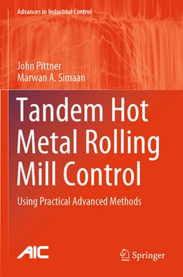 Abbildung von Pittner / Simaan | Tandem Hot Metal Rolling Mill Control | 1. Auflage | 2025 | beck-shop.de