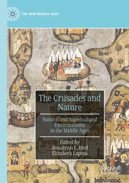 Abbildung von Bird / Lapina | The Crusades and Nature | 1. Auflage | 2025 | beck-shop.de