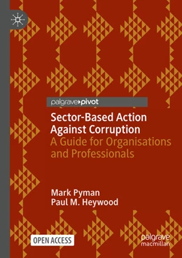 Abbildung von Pyman / Heywood | Sector-Based Action Against Corruption | 1. Auflage | 2025 | beck-shop.de