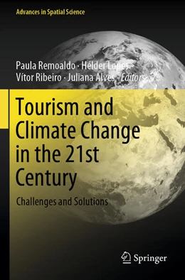 Abbildung von Remoaldo / Lopes | Tourism and Climate Change in the 21st Century | 1. Auflage | 2025 | beck-shop.de