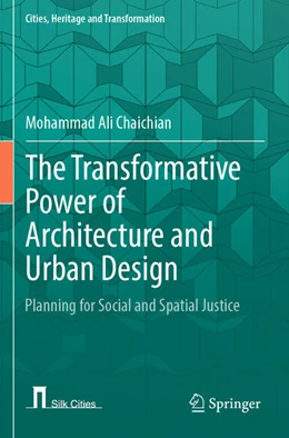 Abbildung von Chaichian | The Transformative Power of Architecture and Urban Design | 1. Auflage | 2025 | beck-shop.de