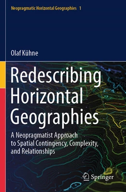 Abbildung von Kühne | Redescribing Horizontal Geographies | 1. Auflage | 2025 | beck-shop.de
