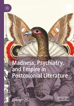 Abbildung von Chi | Madness, Psychiatry, and Empire in Postcolonial Literature | 1. Auflage | 2025 | beck-shop.de
