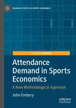 Abbildung von Embery | Attendance Demand in Sports Economics | 1. Auflage | 2025 | beck-shop.de