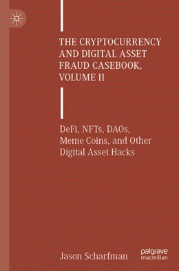 Abbildung von Scharfman | The Cryptocurrency and Digital Asset Fraud Casebook, Volume II | 1. Auflage | 2025 | beck-shop.de