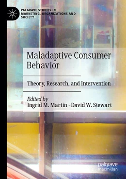 Abbildung von Martin / Stewart | Maladaptive Consumer Behavior | 1. Auflage | 2025 | beck-shop.de