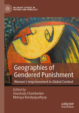 Abbildung von Chamberlen / Bandyopadhyay | Geographies of Gendered Punishment | 1. Auflage | 2025 | beck-shop.de