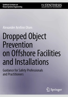 Abbildung von Olsen | Dropped Object Prevention on Offshore Facilities and Installations | 1. Auflage | 2025 | beck-shop.de