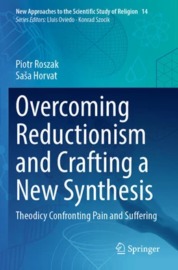 Abbildung von Roszak / Horvat | Overcoming Reductionism and Crafting a New Synthesis | 1. Auflage | 2025 | beck-shop.de