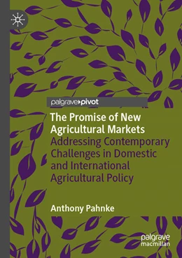 Abbildung von Pahnke | The Promise of New Agricultural Markets | 1. Auflage | 2025 | beck-shop.de