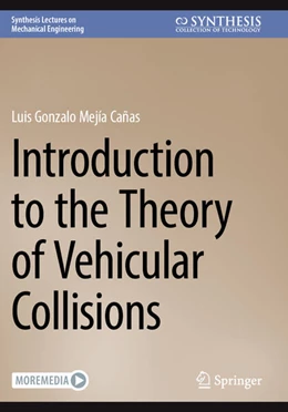 Abbildung von Mejía Cañas | Introduction to the Theory of Vehicular Collisions | 1. Auflage | 2025 | beck-shop.de