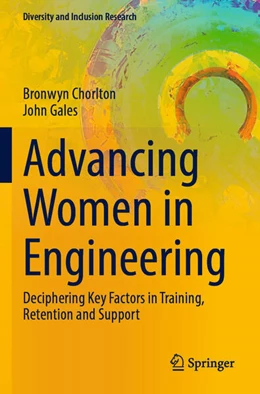 Abbildung von Chorlton / Gales | Advancing Women in Engineering | 1. Auflage | 2025 | beck-shop.de