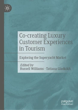 Abbildung von Williams / Gladkikh | Co-creating Luxury Customer Experiences in Tourism | 1. Auflage | 2026 | beck-shop.de