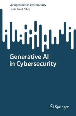 Abbildung von Sikos | Generative AI in Cybersecurity | 1. Auflage | 2025 | beck-shop.de