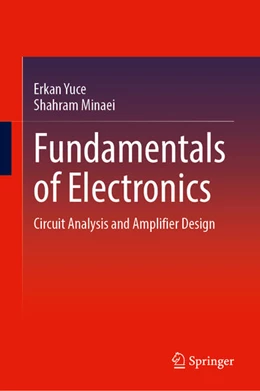 Abbildung von Yuce / Minaei | Fundamentals of Electronics | 1. Auflage | 2025 | beck-shop.de