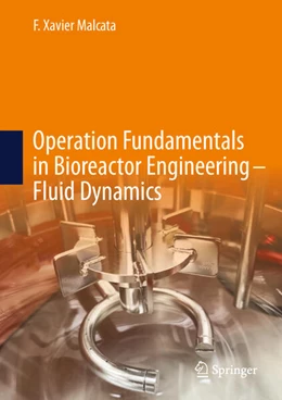 Abbildung von Malcata | Operation Fundamentals in Bioreactor Engineering – Fluid Dynamics | 1. Auflage | 2026 | beck-shop.de