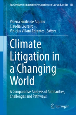 Abbildung von de Aquino / Loureiro | Climate Litigation in a Changing World | 1. Auflage | 2025 | beck-shop.de