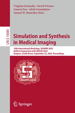 Abbildung von Fernandez / Wiesner | Simulation and Synthesis in Medical Imaging | 1. Auflage | 2025 | beck-shop.de