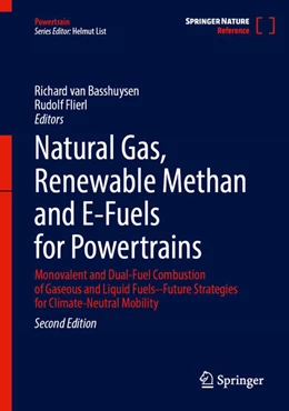 Abbildung von van Basshuysen / Flierl | Natural Gas, Renewable Methan and E-Fuels for Powertrains | 2. Auflage | 2025 | beck-shop.de