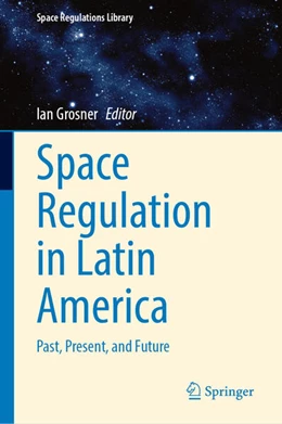 Abbildung von Grosner | Space Regulation in Latin America | 1. Auflage | 2026 | beck-shop.de