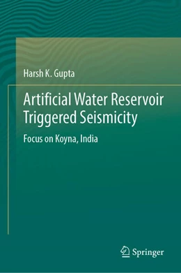 Abbildung von Gupta | Artificial Water Reservoir Triggered Seismicity | 1. Auflage | 2025 | beck-shop.de