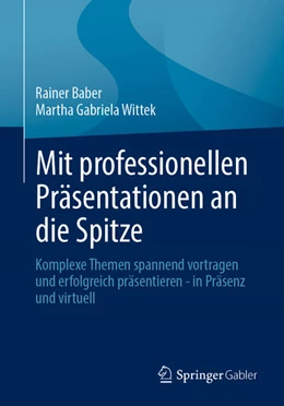 Abbildung von Baber / Wittek | Mit professionellen Präsentationen an die Spitze | 1. Auflage | 2026 | beck-shop.de