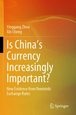 Abbildung von Zhou / Cheng | Is China's Currency Increasingly Important? | 1. Auflage | 2025 | beck-shop.de