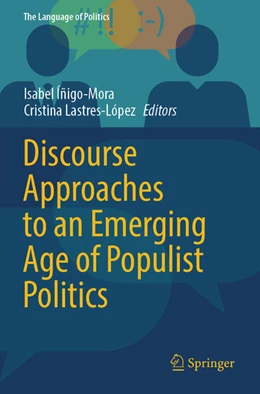 Abbildung von Íñigo-Mora / Lastres-López | Discourse Approaches to an Emerging Age of Populist Politics | 1. Auflage | 2025 | beck-shop.de