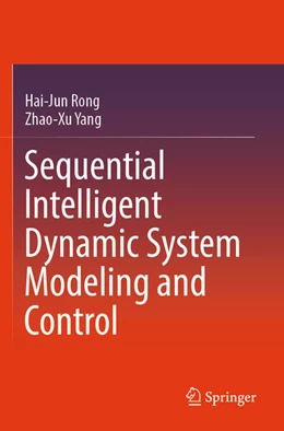 Abbildung von Rong / Yang | Sequential Intelligent Dynamic System Modeling and Control | 1. Auflage | 2025 | beck-shop.de