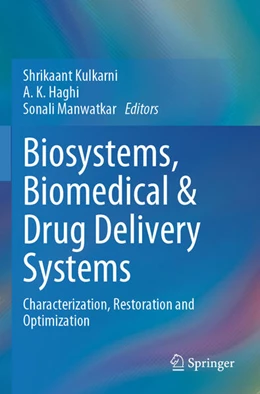 Abbildung von Kulkarni / Haghi | Biosystems, Biomedical & Drug Delivery Systems | 1. Auflage | 2025 | beck-shop.de
