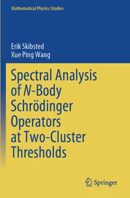 Abbildung von Skibsted / Wang | Spectral Analysis of N-Body Schrödinger Operators at Two-Cluster Thresholds | 1. Auflage | 2025 | beck-shop.de