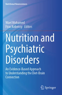 Abbildung von Mohamed / Kobeissy | Nutrition and Psychiatric Disorders | 1. Auflage | 2025 | beck-shop.de