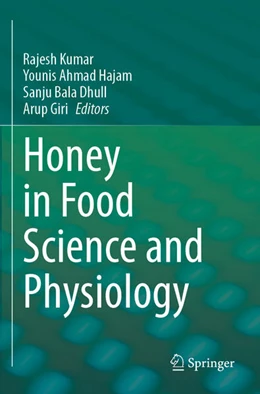Abbildung von Kumar / Hajam | Honey in Food Science and Physiology | 1. Auflage | 2025 | beck-shop.de