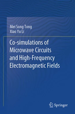 Abbildung von Tong / Li | Co-simulations of Microwave Circuits and High-Frequency Electromagnetic Fields | 1. Auflage | 2025 | beck-shop.de