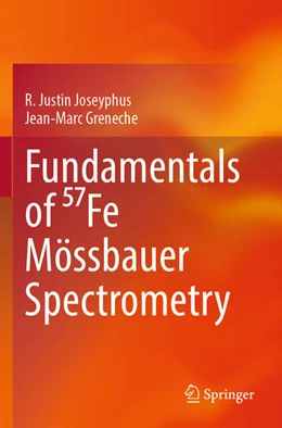 Abbildung von Joseyphus / Greneche | Fundamentals of 57Fe Mössbauer Spectrometry | 1. Auflage | 2025 | beck-shop.de