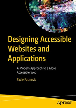 Abbildung von Paunovic | Designing Accessible Websites and Applications | 1. Auflage | 2025 | beck-shop.de