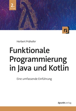 Abbildung von Prähofer | Funktionale Programmierung in Java und Kotlin | 2. Auflage | 2025 | beck-shop.de