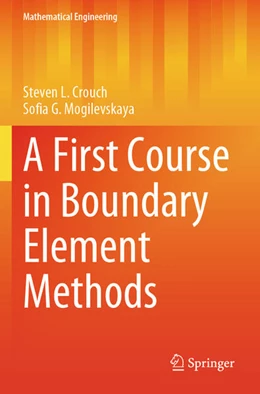 Abbildung von Crouch / Mogilevskaya | A First Course in Boundary Element Methods | 1. Auflage | 2025 | beck-shop.de