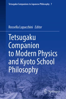 Abbildung von Lupacchini | Tetsugaku Companion to Modern Physics and Kyoto School Philosophy | 1. Auflage | 2026 | beck-shop.de