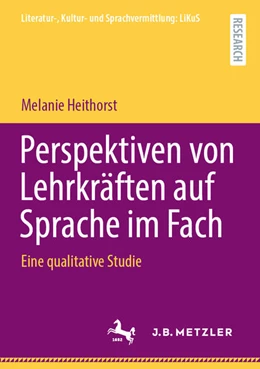 Abbildung von Heithorst | Perspektiven von Lehrkräften auf Sprache im Fach | 1. Auflage | 2025 | beck-shop.de