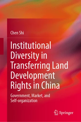 Abbildung von Shi | Institutional Diversity in Transferring Land Development Rights in China | 1. Auflage | 2025 | beck-shop.de