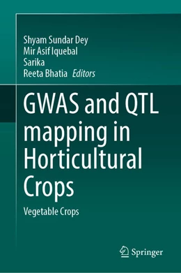 Abbildung von Dey / Asif Iquebal | GWAS and QTL mapping in Horticultural Crops | 1. Auflage | 2025 | beck-shop.de