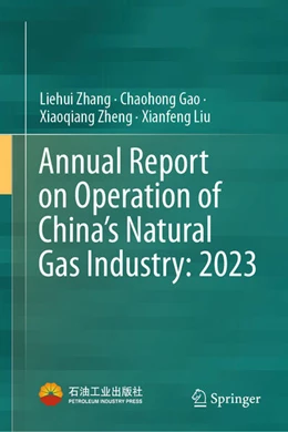 Abbildung von Zhang / Gao | Annual Report on Operation of China’s Natural Gas Industry: 2023 | 1. Auflage | 2025 | beck-shop.de