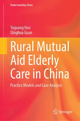 Abbildung von Hao / Guan | Rural Mutual Aid Elderly Care in China | 1. Auflage | 2025 | beck-shop.de
