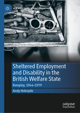 Abbildung von Holroyde | Sheltered Employment and Disability in the British Welfare State | 1. Auflage | 2025 | beck-shop.de