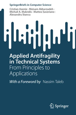 Abbildung von Axenie / Akbarzadeh | Applied Antifragility in Technical Systems | 1. Auflage | 2025 | beck-shop.de
