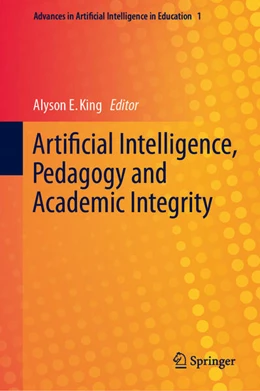 Abbildung von King | Artificial Intelligence, Pedagogy and Academic Integrity | 1. Auflage | 2025 | beck-shop.de