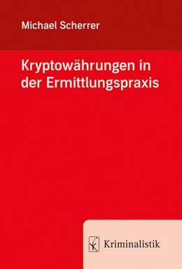 Abbildung von Scherrer | Kryptowährungen in der Ermittlungspraxis | 1. Auflage | 2025 | beck-shop.de