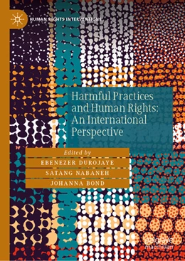 Abbildung von Durojaye / Nabaneh | Harmful Practices and Human Rights: An International Perspective | 1. Auflage | 2025 | beck-shop.de
