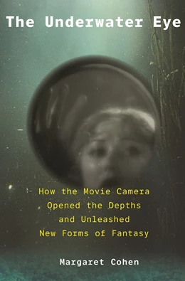 Abbildung von Cohen | The Underwater Eye | 1. Auflage | 2022 | beck-shop.de